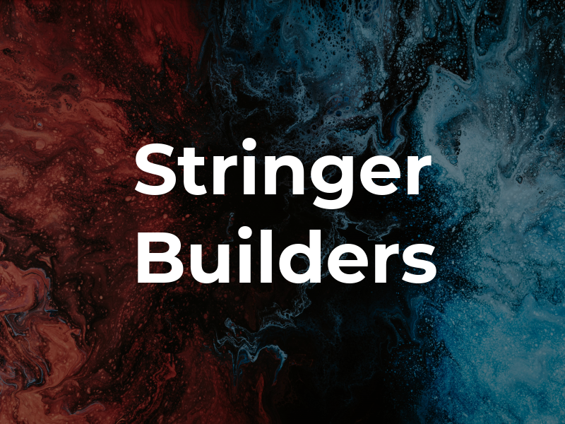 Stringer Builders