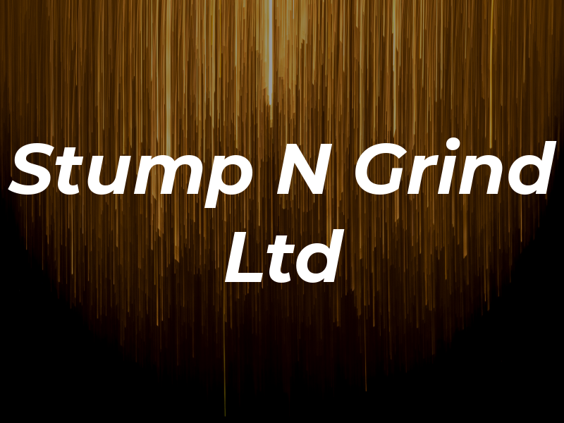 Stump N Grind Ltd