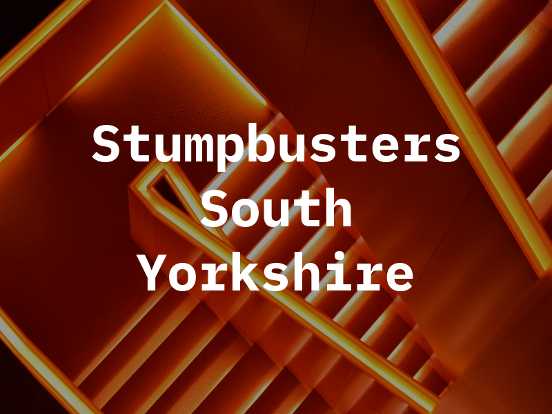 Stumpbusters South Yorkshire