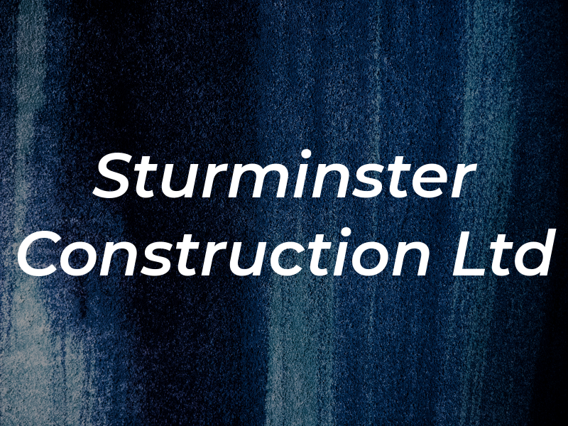 Sturminster Construction Ltd