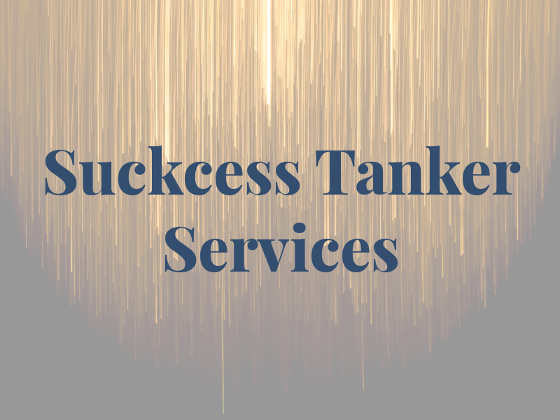 Suckcess Tanker Services Ltd