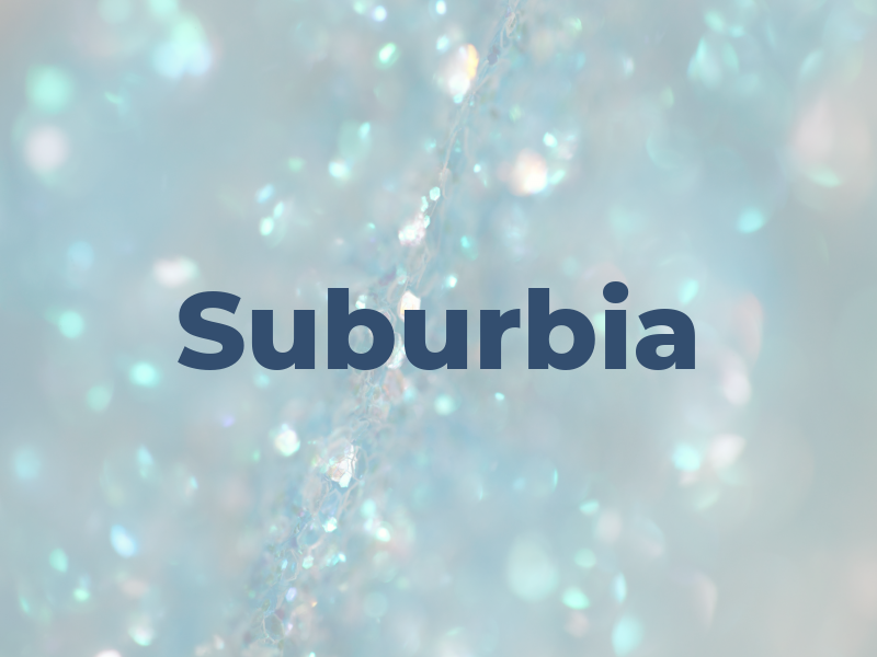 Suburbia