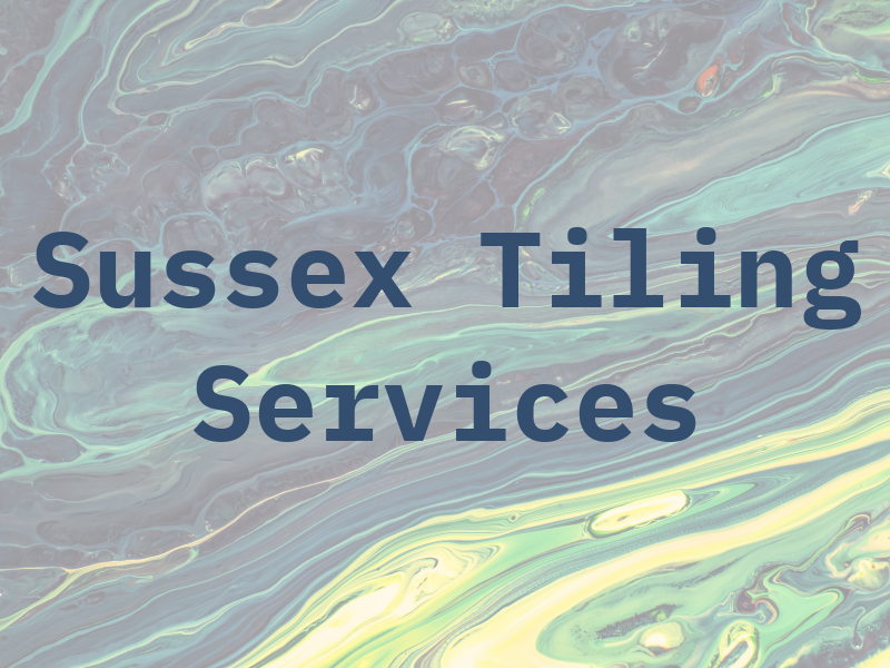 Sussex Tiling Services