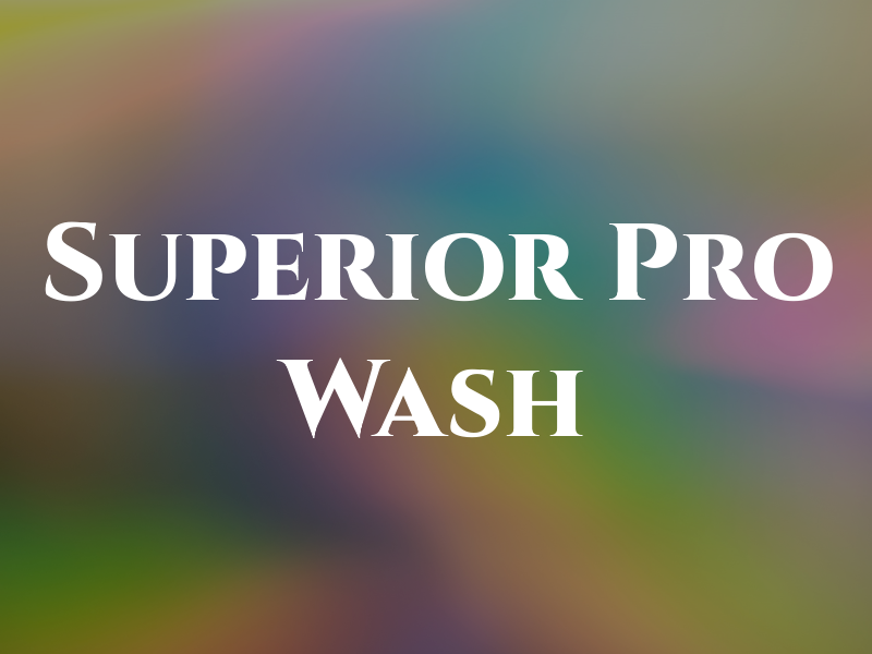 Superior Pro Wash