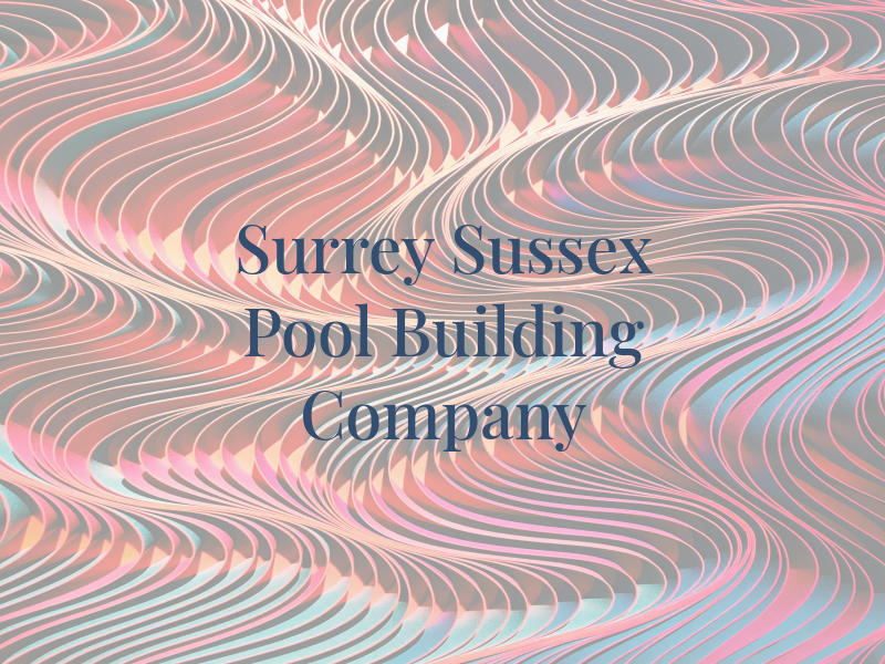 Surrey & Sussex Pool & Building Company