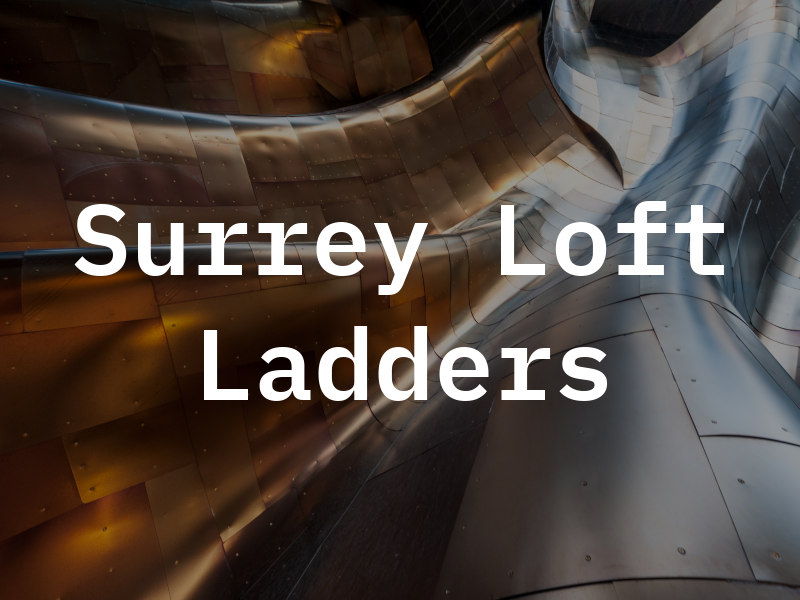 Surrey Loft Ladders