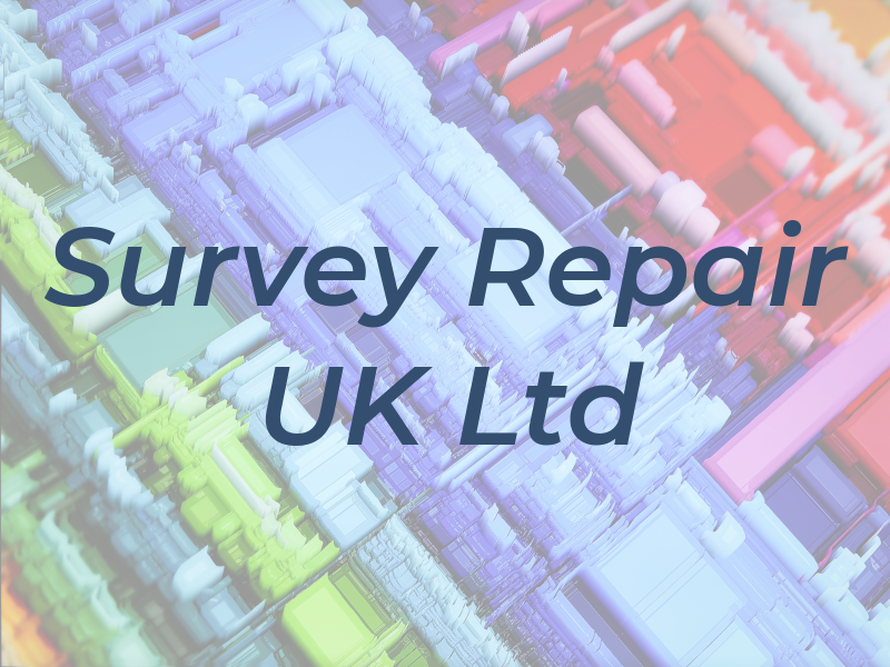 Survey Repair UK Ltd