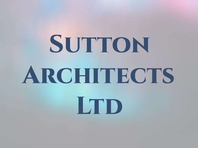 Sutton Architects Ltd