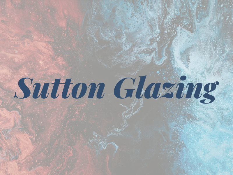 Sutton Glazing