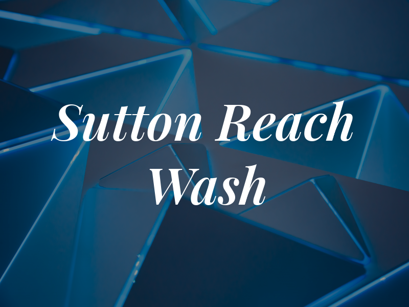 Sutton Reach and Wash