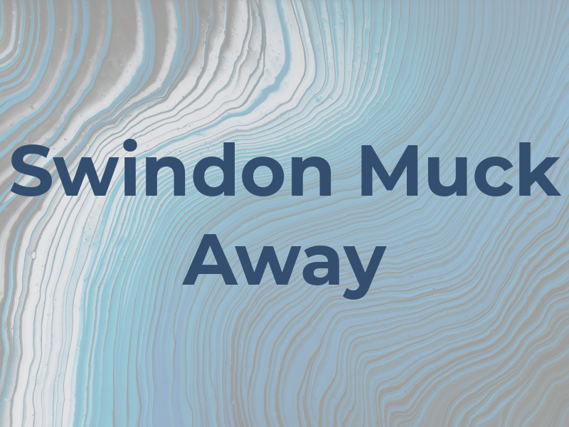 Swindon Muck Away