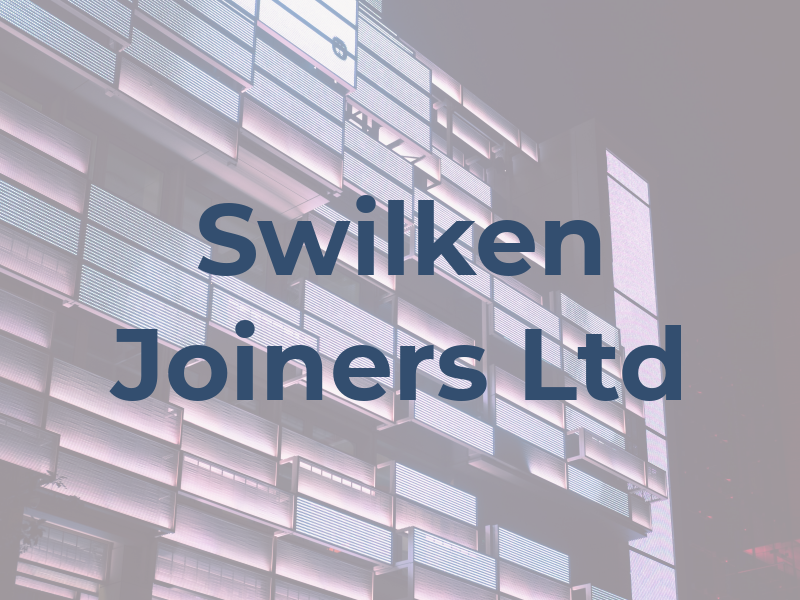 Swilken Joiners Ltd