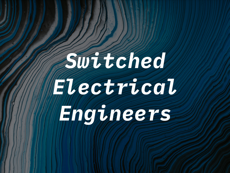 Switched On Electrical Engineers