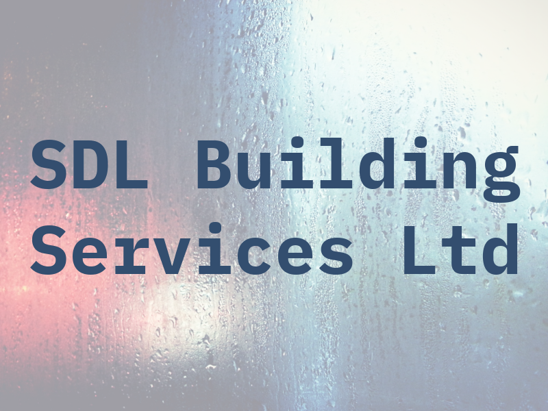 SDL Building Services Ltd