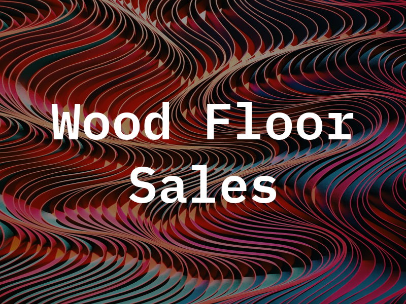 SIG T/A Wood Floor Sales Ltd