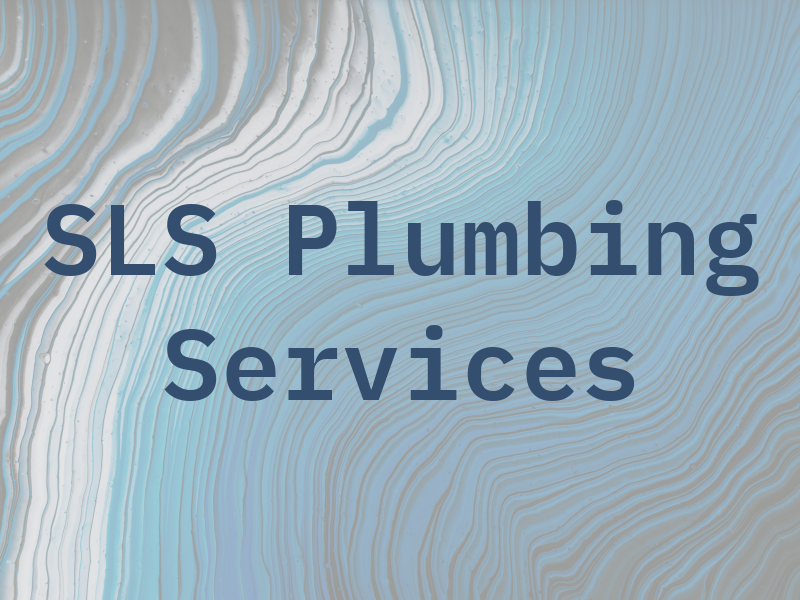 SLS Plumbing Services