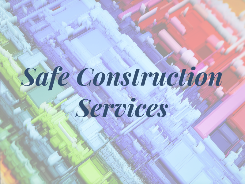 Safe Construction Services Ltd