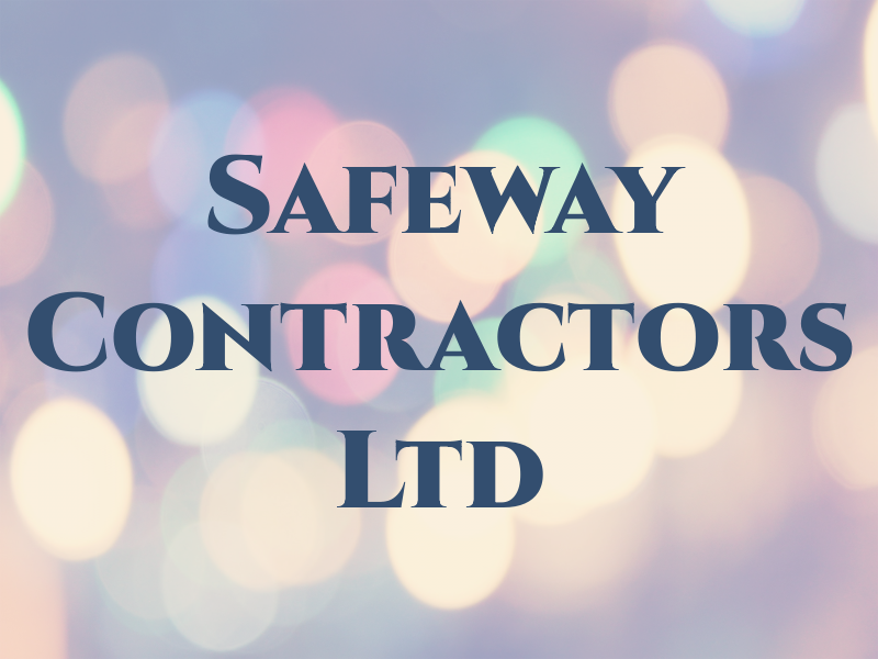 Safeway Contractors Ltd