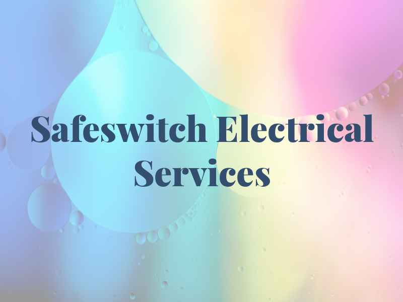 Safeswitch Electrical Services Ltd