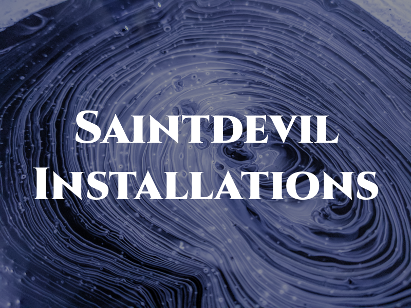 Saintdevil Installations