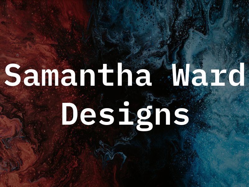 Samantha Ward Designs