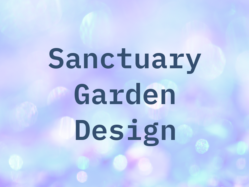 Sanctuary Garden Design