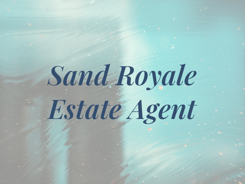 Sand Royale Estate Agent
