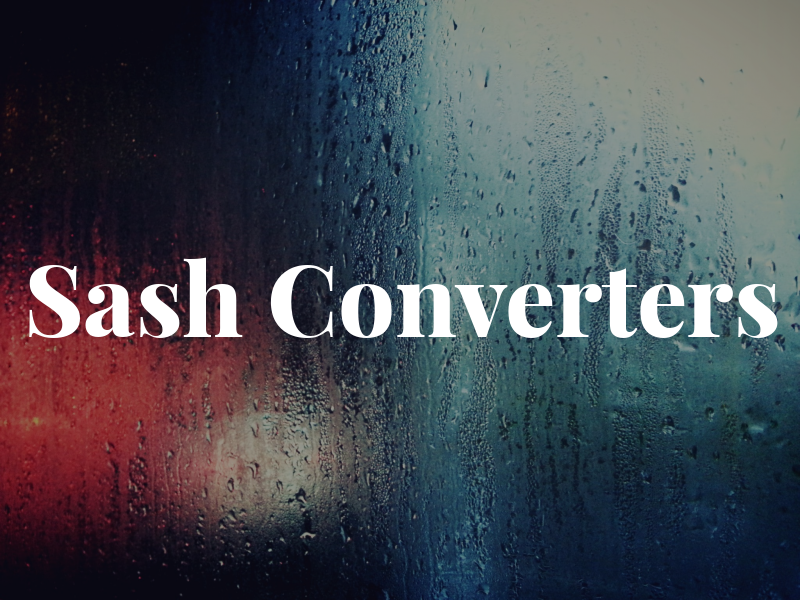 Sash Converters
