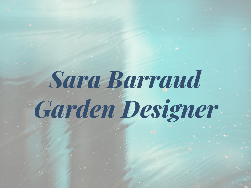 Sara Barraud Garden Designer