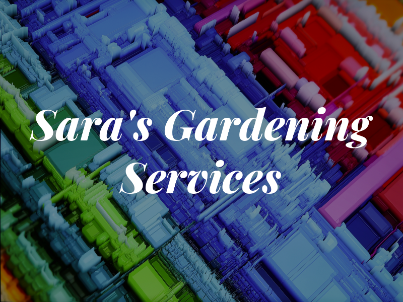 Sara's Gardening Services