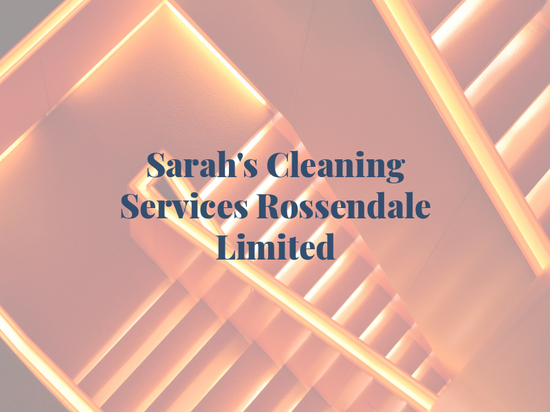 Sarah's Cleaning Services Rossendale Limited