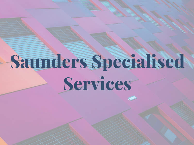Saunders Specialised Services Ltd