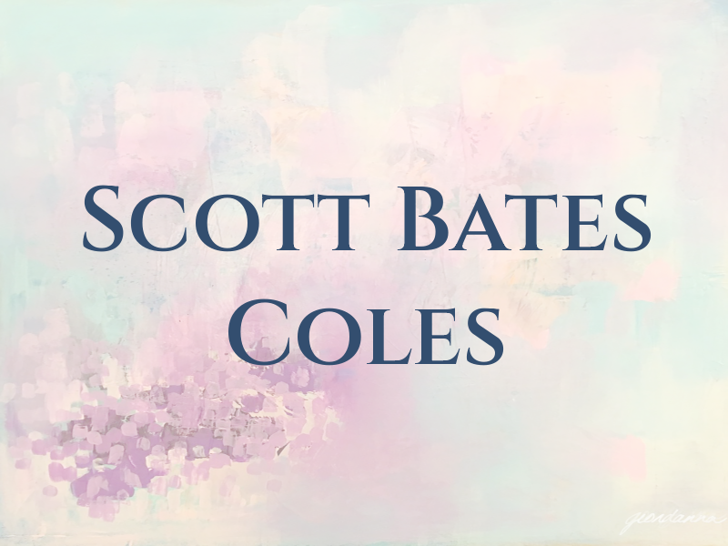 Scott Bates & Coles
