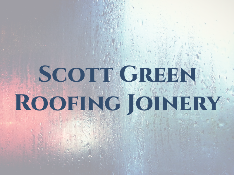 Scott Green Roofing and Joinery