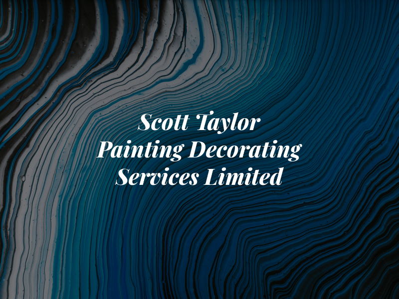 Scott Taylor Painting and Decorating Services Limited