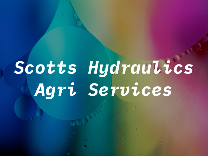Scotts Hydraulics & Agri Services Ltd