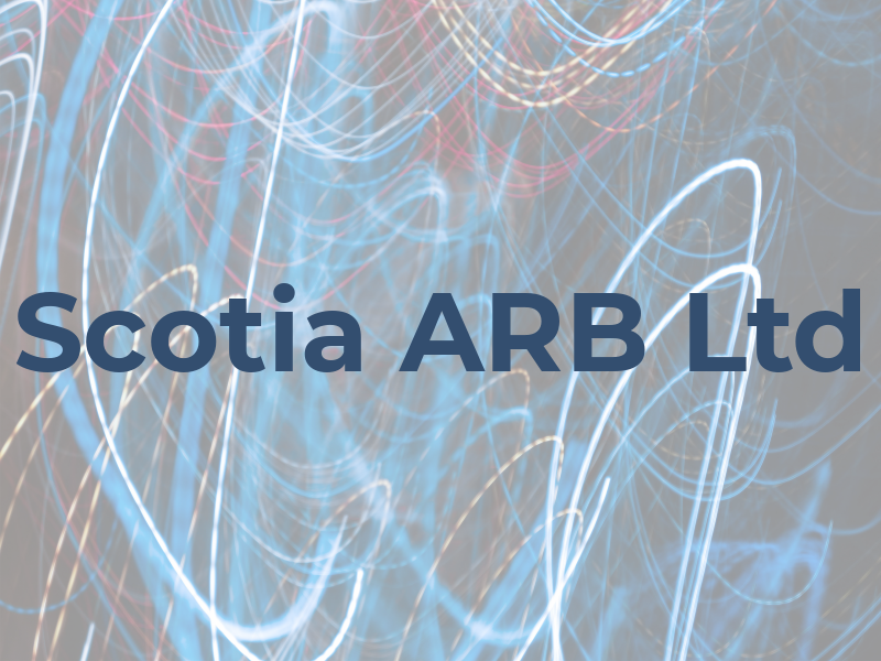 Scotia ARB Ltd