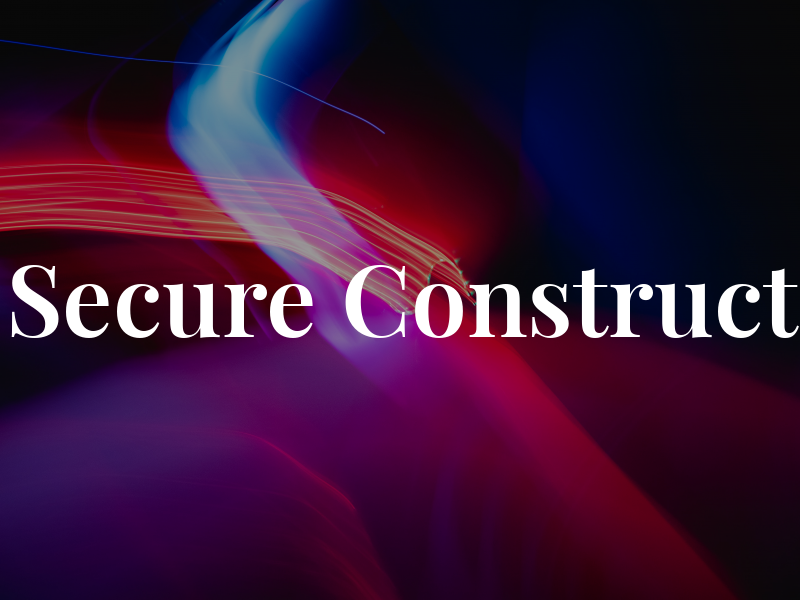 Secure Construct