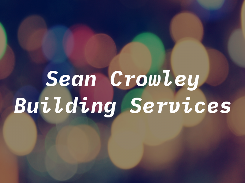 Sean Crowley Building Services