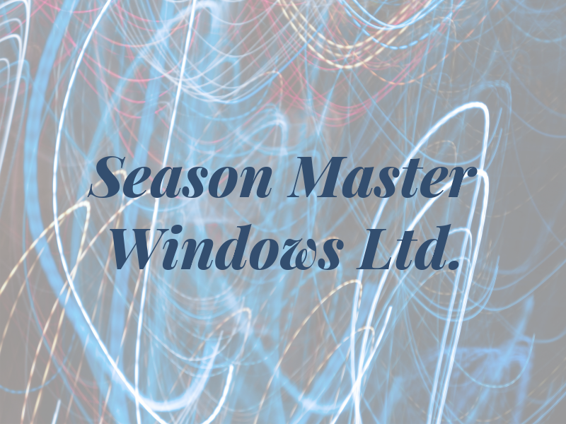 Season Master Windows Ltd.