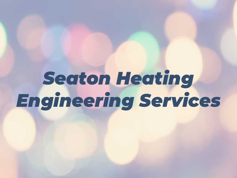 Seaton Heating & Engineering Services Ltd