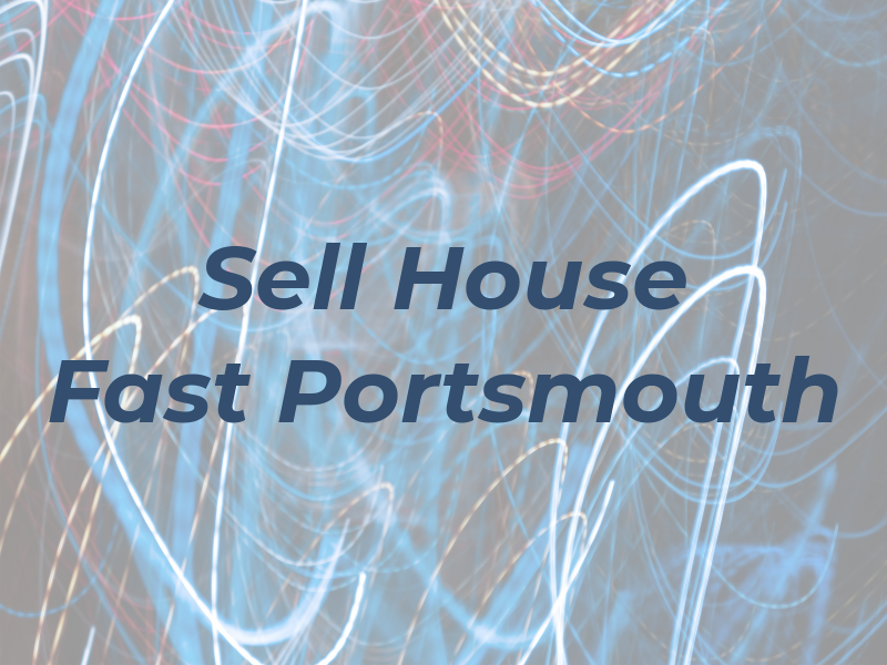 Sell My House Fast Portsmouth