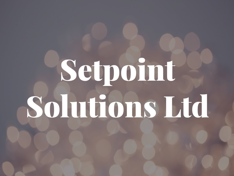 Setpoint Solutions Ltd