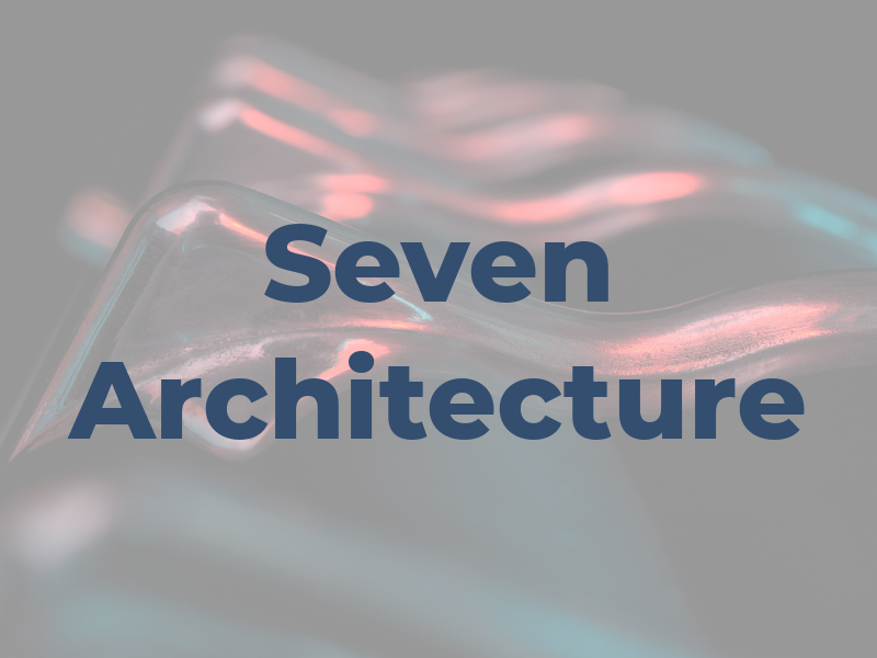 Seven Architecture
