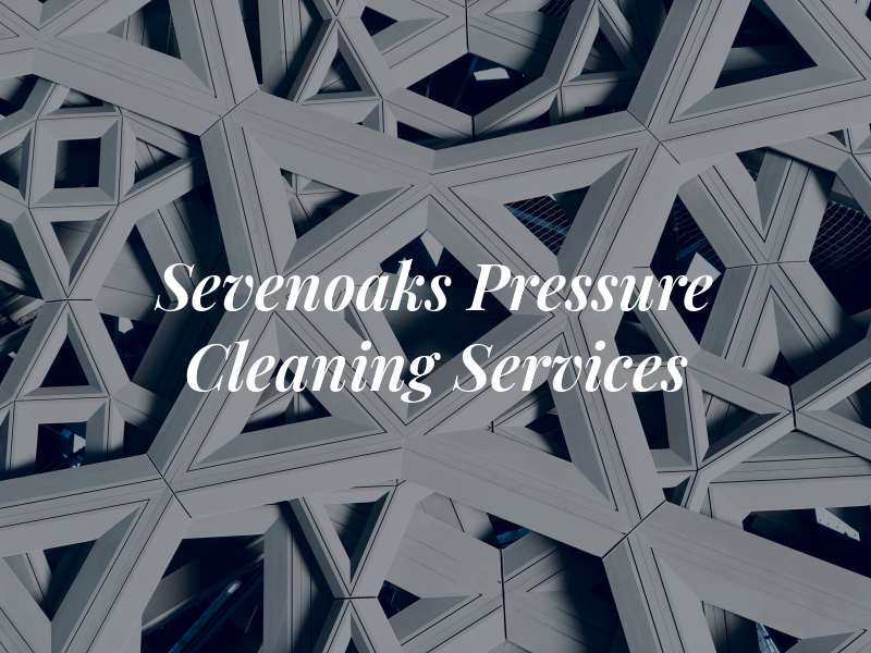 Sevenoaks Pressure Cleaning Services
