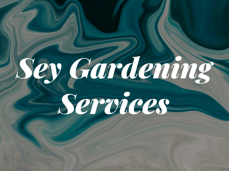 Sey Gardening Services