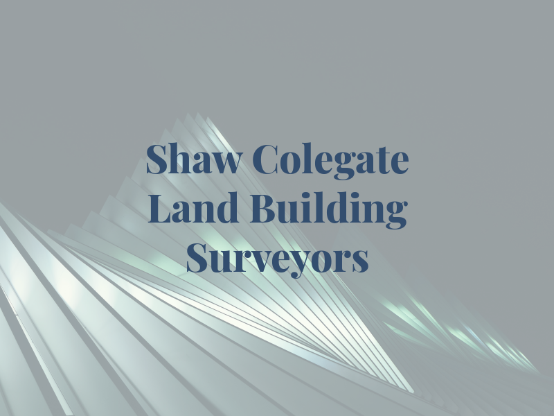 Shaw Colegate Land & Building Surveyors