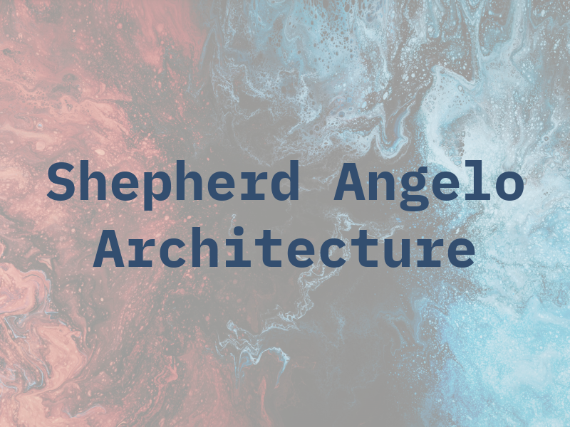 Shepherd Angelo Architecture