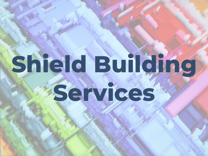 Shield Building Services UK Ltd