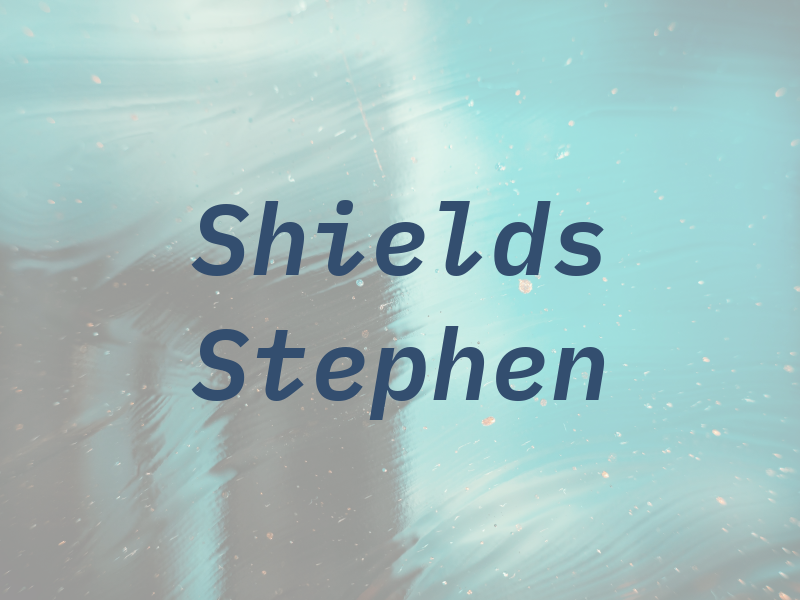 Shields Stephen